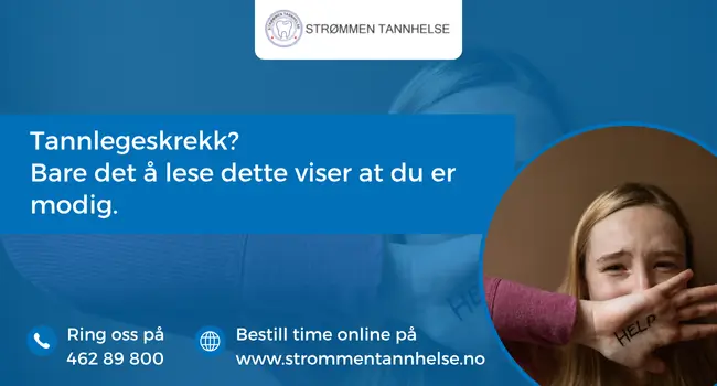 Tannlegeskrekk Bare det å lese dette viser at du er modig