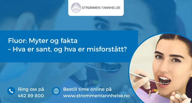 Fluor: Myter og fakta – Hva er sant, og hva er misforstått?